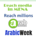 Arab Newswire™ adds  Arabic Week  to Media List for Enhanced Press Release Distribution to the Middle East, North Africa and the GCC Regions